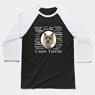 Cairn Terrier Traits Baseball T-Shirt